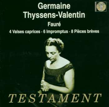 Album Gabriel Fauré: 4 Valses Caprices / 6 Impromptus /  8 Pieces Breves