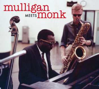 CD Thelonious Monk: Mulligan Meets Monk DIGI
