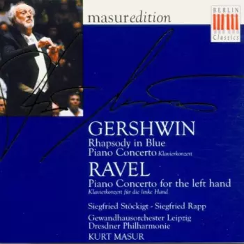 Rhapsody In Blue / Piano Concerto / Piano Concerto For The Left Hand