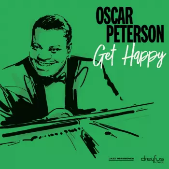 Oscar Peterson: Get Happy