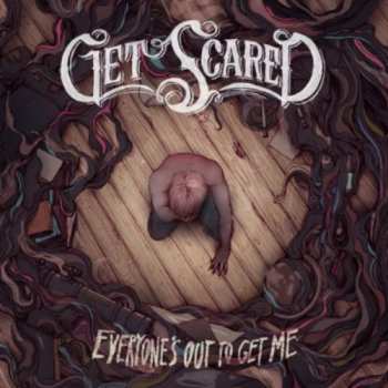 CD Get Scared: Everyone's Out To Get Me