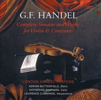 Album Georg Friedrich Händel: Complete Sonatas And Works For Violin & Continuo
