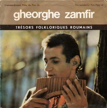 Album Gheorghe Zamfir: L'Extraordinaire Flûte De Pan De Gheorghe Zamfir /  The Wonderful Pan-Pipe Of Gheorghe Zamfir