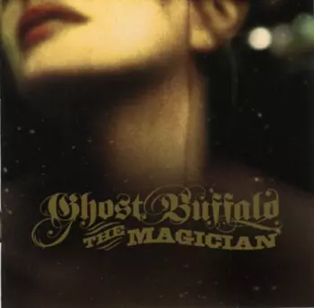 Ghost Buffalo: The Magician