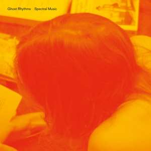 CD Ghost Rhythms: Spectral Music 