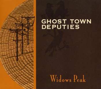 Album Ghost Town Deputies: Widows Peak