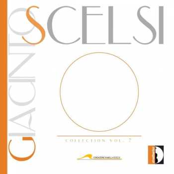 CD Giacinto Scelsi: Collection Vol. 7