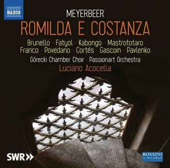3CD Giacomo Meyerbeer: Romilda E Costanza