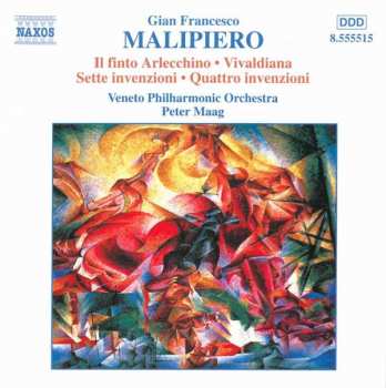 CD Peter Maag: Il Finto Arlecchino • Vivaldiana • Sette Invenzioni • Quattro Invenzioni