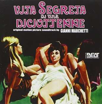 CD Gianni Marchetti: Vita Segreta Di Una Diciottenne (Original Motion Picture Soundtrack)  LTD