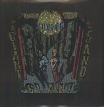 Giant Sand: Tucson