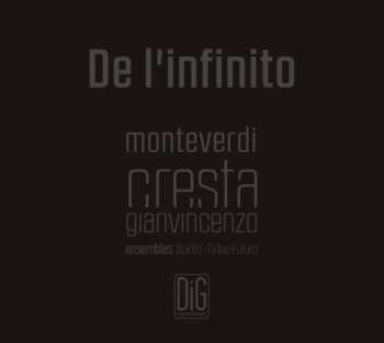 Album Gianvincenzo Cresta: De L'infinito Für 6 Stimmen & Elektronik