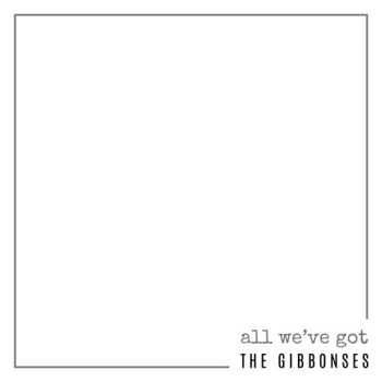 Album Gibbonses: All We've Got