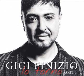 CD Gigi Finizio: Io Torno (Parte 1)