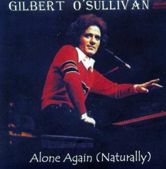 CD Gilbert O'Sullivan: Alone Again (Naturally)