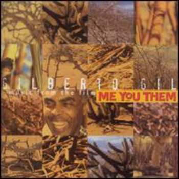 CD Gilberto Gil: Me, You, Them (Music From The Film)