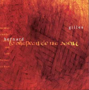 Album Gilles Bernard: Le Chapeau De Ma Soeur