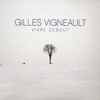 LP Gilles Vigneault: Vivre Debout CLR | LTD
