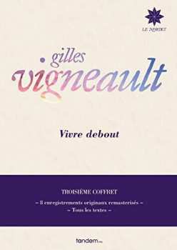 Album Gilles Vigneault: Vivre Debout: Troisieme Coffret