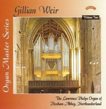 The Lawrence Phelps Organ Of Hexham Abbey, Northumberland