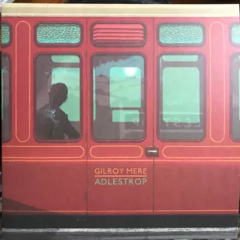Gilroy Mere: Adlestrop