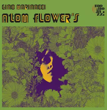 Gino Marinacci: Atom Flower's