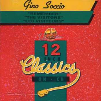 CD Gino Soccio: Remember / The Visitors / Les Visiteurs