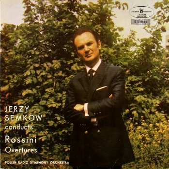 LP Gioacchino Rossini: Jerzy Semkow Conducts Rossini Overtures