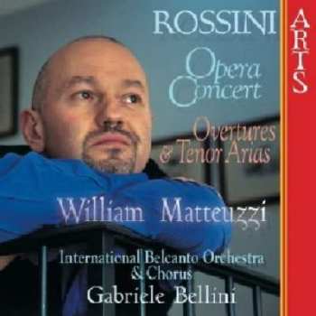CD Gioacchino Rossini: Rossini Opera Concert