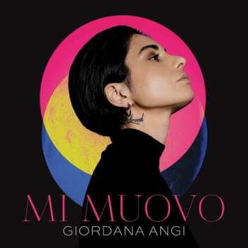 Album Giordana Angi: Mi Muovo