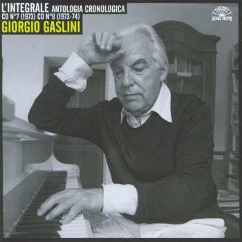 Album Giorgio Gaslini: L'Integrale (Antologia Cronologica) CD N°7 (1973), CD N°8 (1973-74)
