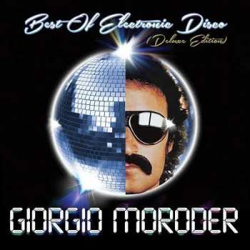 CD Giorgio Moroder: Best Of Electronic Disco DLX | DIGI