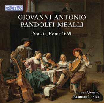 CD Giovanni Antonio Pandolfi Mealli: Sonate, Roma 1669