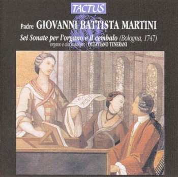 CD Giovanni Battista Martini: Sei Sonate Per L'Organo E Il Cembalo