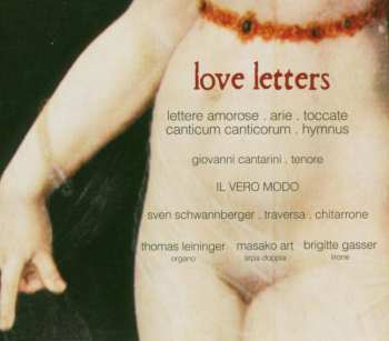 Album Sven Schwannberger: Love Letters - Lettere Amorose · Arie · Toccate · Canticum Canticorum · Hymnus