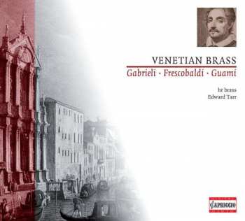 CD Giovanni Gabrieli: Hr Brass - Venezianische Mehrchörigkeit