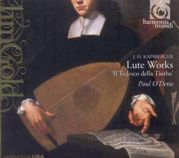 CD Paul O'Dette: Lute Works - 'Il Tedesco Della Tiorba'