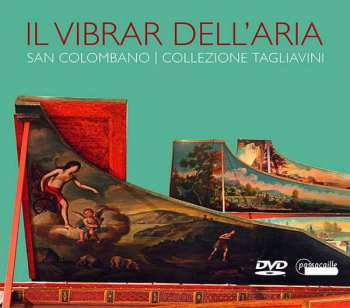 DVD Various: Il Vibrar Dell'Aria - San Colombano, Collezione Tagliavini