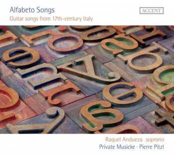 CD Raquel Andueza: Alfabeto Songs (Guitar Songs From 17th-Century Italy)
