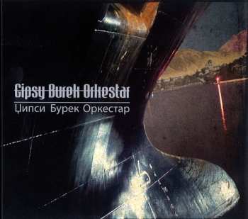 Album Gipsy Burek Orkestar: Gipsy Burek Orkestar