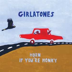 Album Girlatones: Horn If You're Honky