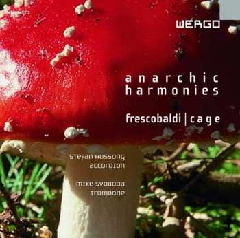 CD John Cage: Anarchic Harmonies
