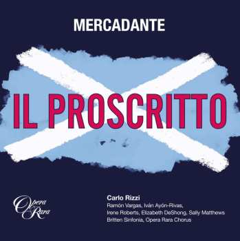 2CD Giuseppe Saverio Mercadante: Il Proscritto (melodramma Tragico In 3 Akten)
