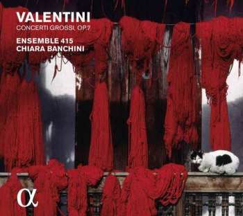 CD Giuseppe Valentini: Concerti Grossi, Op. 7