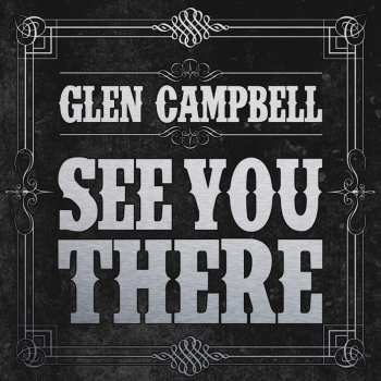 LP Glen Campbell: See You There