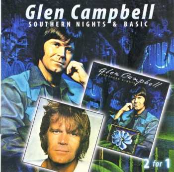 Album Glen Campbell: Southern Nights & Basic