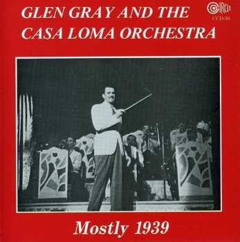 Album Glen Gray & The Casa Loma Orchestra: 1939