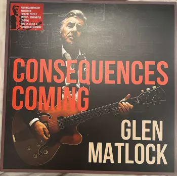 Consequences Coming