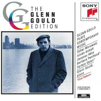 CD Glenn Gould: Glenn Gould Plays Contemporary Music