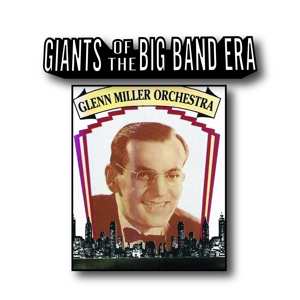 CD Glenn Miller: Giants Of The Big Band Era
